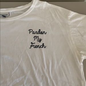 “Pardon my French” white tee
